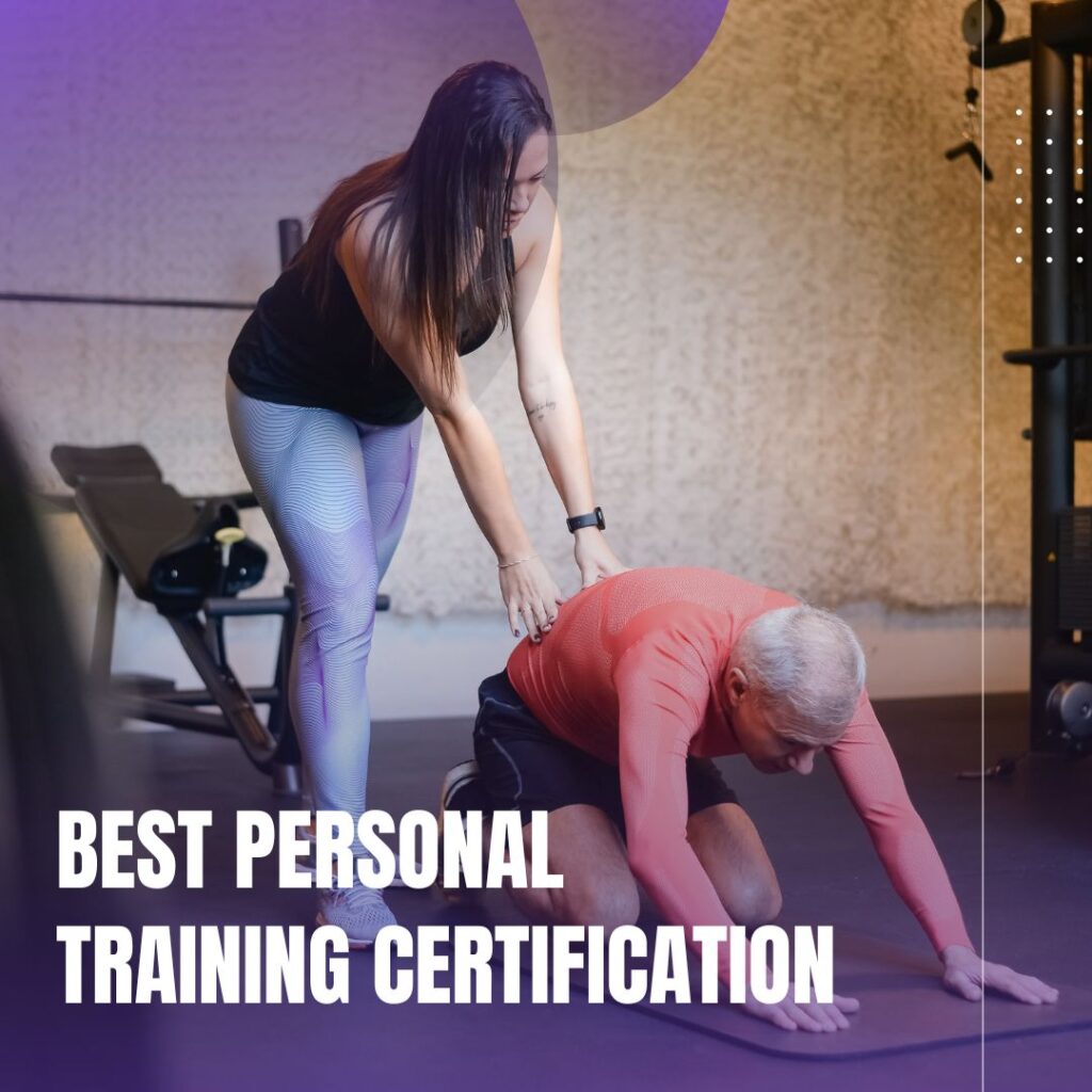 BEST PERSONAL TRAINING CERTIFICATION?