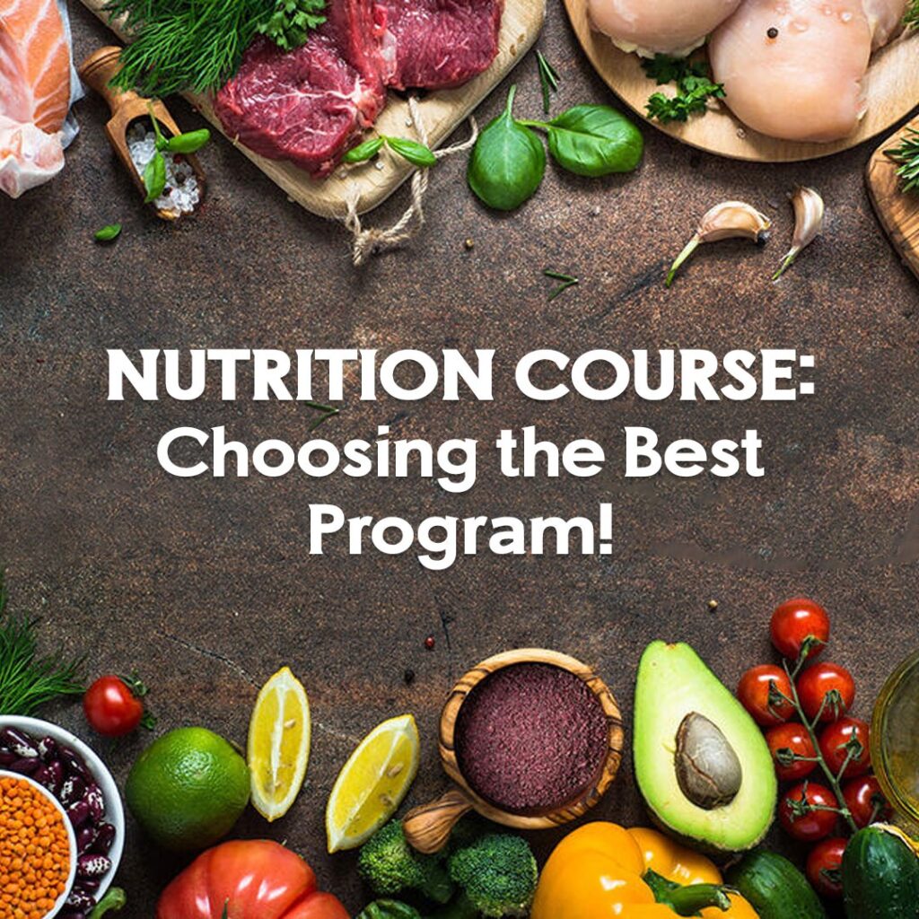 Nutrition Course Choosing the Best Program