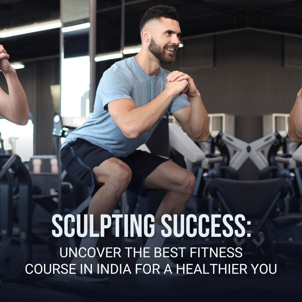 Best Fitness Course in India