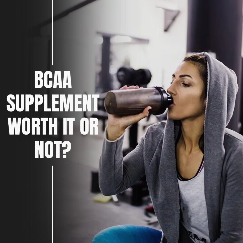 BCAA Supplement: Worth It or Not?